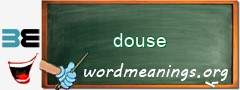 WordMeaning blackboard for douse